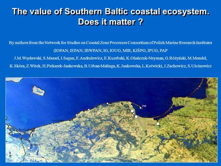 By authors from the Network for Studies on Coastal Zone Processes Consortium of Polish Marine Research Institutes (IOPAN, IEPAN, IBWPAN, IG, IOUG, MIR,