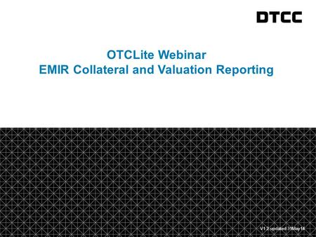 EMIR Collateral and Valuation Reporting