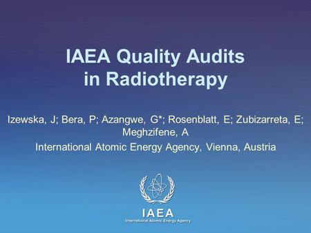 IAEA Quality Audits in Radiotherapy