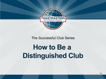 299 The Successful Club Series How to Be a Distinguished Club.