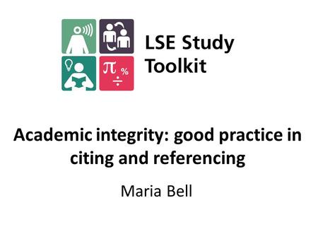 Academic integrity: good practice in citing and referencing