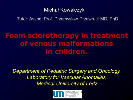 Foam sclerotherapy in treatment of venous malformations