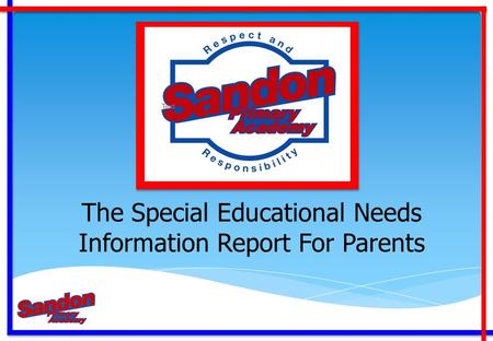 The Special Educational Needs Information Report For Parents