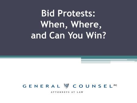Bid Protests: When, Where, and Can You Win?