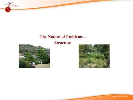 The Nature of Problems - Structure. Didactic Suggestions (1) T hese are only suggestions, any group of learners is free to experiment with the use of.