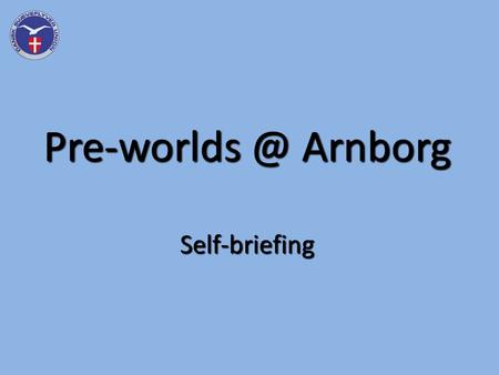 Arnborg Self-briefing. Radio Frequencies Arnborg 122,650 MHz Arnborg 122,650 MHz – Mandatory close to Arnborg Start times 130,750 MHz Start.