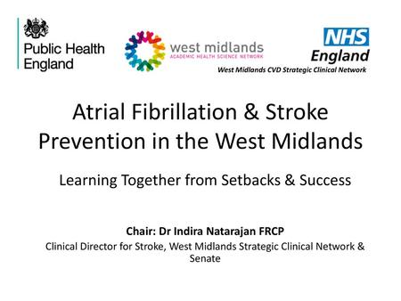 Atrial Fibrillation & Stroke Prevention in the West Midlands