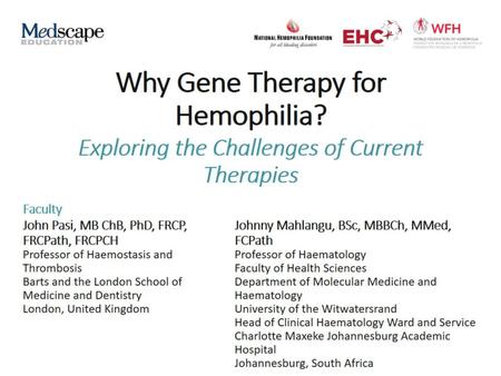 Why Gene Therapy for Hemophilia?