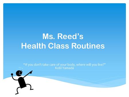 Ms. Reed’s Health Class Routines