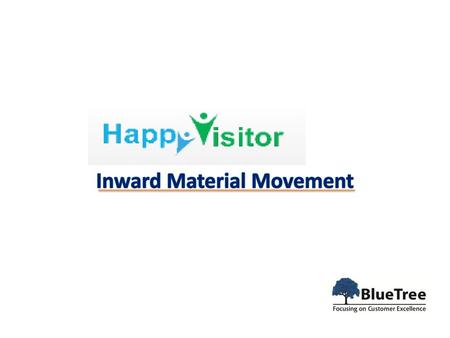 Inward Material Movement
