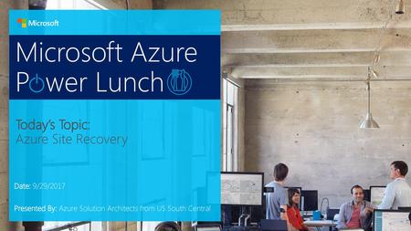 Microsoft Azure P wer Lunch