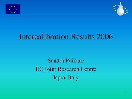 Intercalibration Results 2006