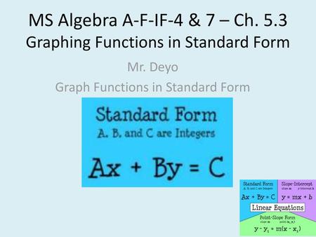 MS Algebra A-F-IF-4 & 7 – Ch. 5.3 Graphing Functions in Standard Form