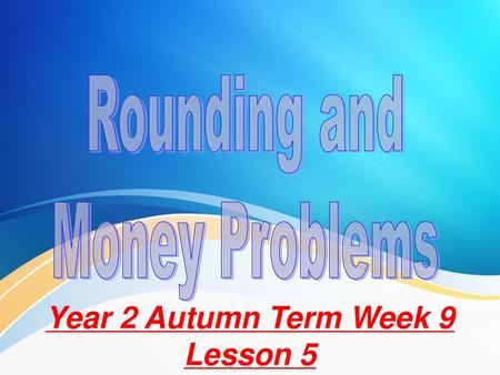 Year 2 Autumn Term Week 9 Lesson 5