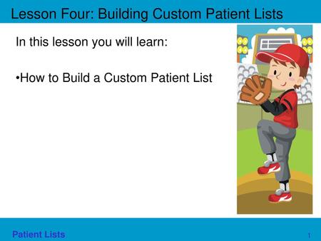 Lesson Four: Building Custom Patient Lists