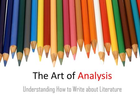 Understanding How to Write about Literature