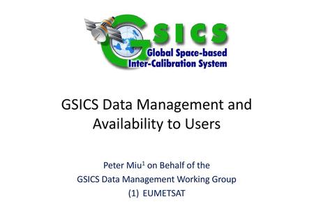 GSICS Data Management and Availability to Users
