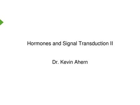 Hormones and Signal Transduction II
