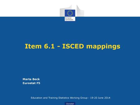 Education and Training Statistics Working Group June 2014
