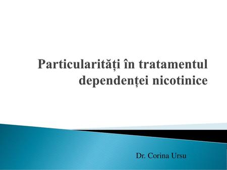 Particularități în tratamentul dependenței nicotinice