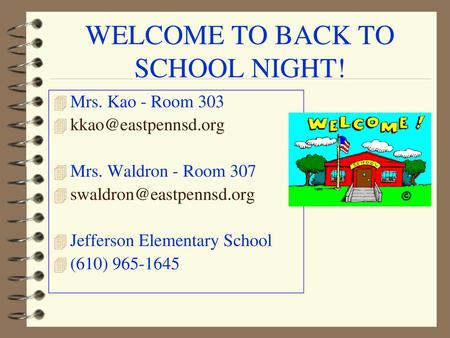 WELCOME TO BACK TO SCHOOL NIGHT!