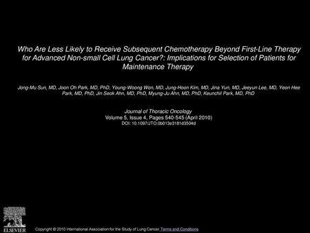 Who Are Less Likely to Receive Subsequent Chemotherapy Beyond First-Line Therapy for Advanced Non-small Cell Lung Cancer?: Implications for Selection.