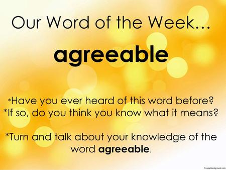 Our Word of the Week… agreeable