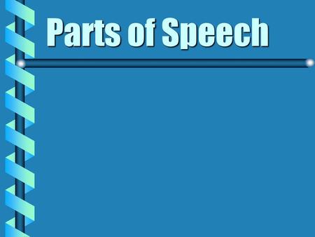 Parts of Speech.