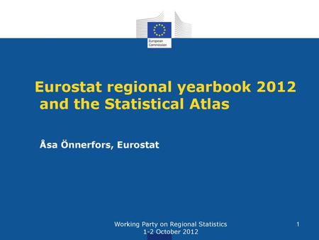 Eurostat regional yearbook 2012 and the Statistical Atlas