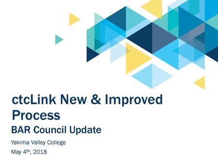 ctcLink New & Improved Process