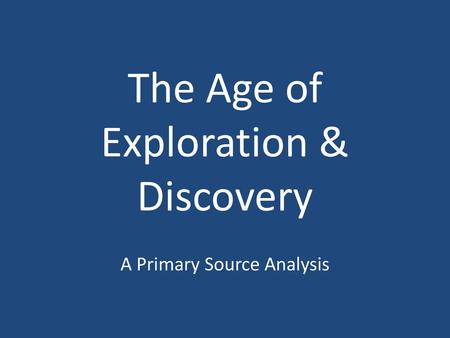 The Age of Exploration & Discovery