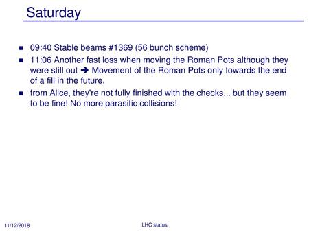 Saturday 09:40 Stable beams #1369 (56 bunch scheme)