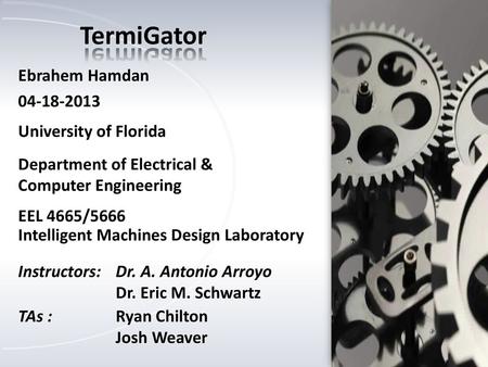 TermiGator Ebrahem Hamdan University of Florida
