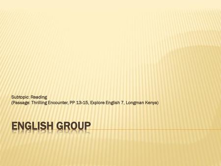 English Group Subtopic: Reading