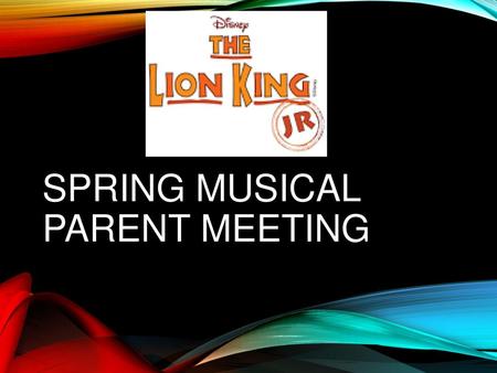 Spring Musical Parent Meeting