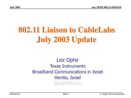 Liaison to CableLabs July 2003 Update