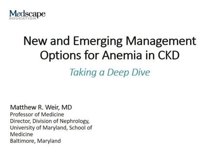 New and Emerging Management Options for Anemia in CKD