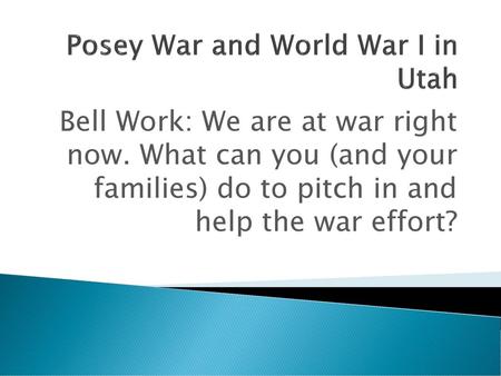 Posey War and World War I in Utah