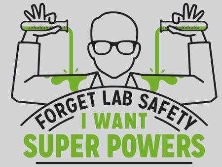 Lab Safety. Lab Safety General Safety Rules 1. Listen to or read instructions carefully before attempting to do anything.