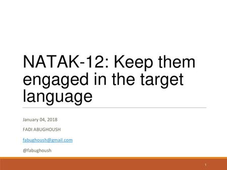 NATAK-12: Keep them engaged in the target language