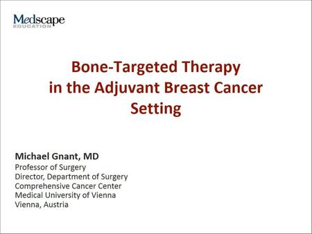 Bone-Targeted Therapy in the Adjuvant Breast Cancer Setting