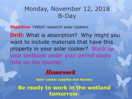 Homework Monday, November 12, 2018 B-Day