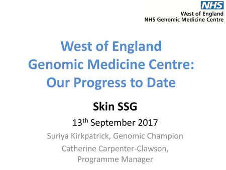 West of England Genomic Medicine Centre: Our Progress to Date