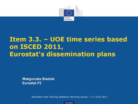 Education and Training Statistics Working Group – 1-2 June 2017