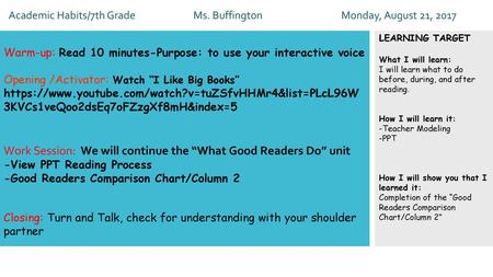 Academic Habits/7th Grade Ms. Buffington Monday, August 21, 2017