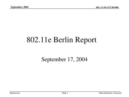802.11e Berlin Report September 17, 2004 September, 2004