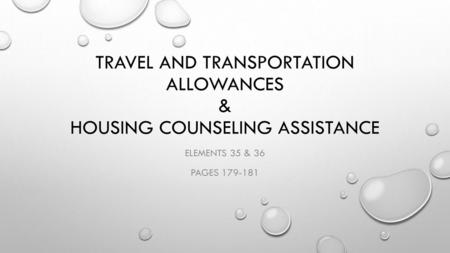 Travel and transportation allowances & housing counseling assistance