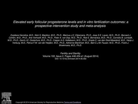 Elevated early follicular progesterone levels and in vitro fertilization outcomes: a prospective intervention study and meta-analysis  Ouijdane Hamdine,