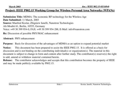 March 2003 Project: IEEE P802.15 Working Group for Wireless Personal Area Networks (WPANs) Submission Title: MDMA: The economic RF technology for the Wireless.