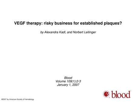 VEGF therapy: risky business for established plaques?
